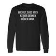 Wie Gut Dass Mich Keine Denkhören How Langarmshirts Geschenkideen