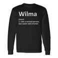 Wilma Definition Idea De Regalo De Cumpleaños Con Nombre Personalizado Camiseta de manga larga Ideas de regalos
