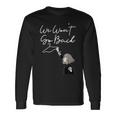 We Won't Go Back Feminist Women's Long Sleeve T-Shirt Gifts ideas