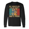 My Wrestler Has My Heart Wrestling Dad Father's Day Long Sleeve T-Shirt Gifts ideas