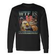 Wtf Is A Kilometer Eagle Badge American Burger 4Th Of July Long Sleeve T-Shirt Gifts ideas