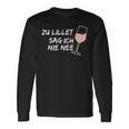 Zu Lillet Sag Ich Nie Nee Lieblingcocktail Fan Langarmshirts Geschenkideen