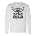 Brick Mason Never Underestimate Dad Skills Bricklayer Long Sleeve T-Shirt Gifts ideas