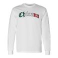 Chicana Mexican American Pride Hispanic Latino Culture Long Sleeve T-Shirt Gifts ideas