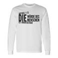 Die Würde Des Menschist Ist Unantastbar Gegen Recht Die Langarmshirts Geschenkideen