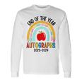 End Of The Year Autographs 20232024 Last Day Of School Long Sleeve T-Shirt Gifts ideas