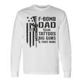 F Bomb Dad Tattoos Big Guns & Tight Buns Camo Gun Long Sleeve T-Shirt Gifts ideas