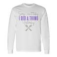Fibro Can't Today Did A Thing Yesterday Spoonie Fibromyalgia Long Sleeve T-Shirt Gifts ideas