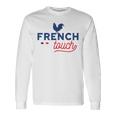 French Touch Long Sleeve T-Shirt Gifts ideas