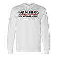 Halt Die Fresse Dich Hat Keiner Gefragt Lustige Langarmshirts Geschenkideen