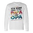 Ich Habe Zwei Titel Papa Und Opa -Atertagsgeschenk Langarmshirts Geschenkideen