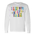 Ich Schlafe Mit Dem Lehrer Meines Kindes Humor Homeschool Papa Ehemann Langarmshirts Geschenkideen