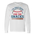 I'm Just Here For The Snacks Baseball Season Softball Long Sleeve T-Shirt Gifts ideas