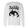 I'm The Sassy Orca & Killer Whale For Sea & Ocean Fans Long Sleeve T-Shirt Gifts ideas