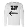 I'm With Stupid Right Arrow Long Sleeve T-Shirt Gifts ideas