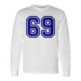 Jersey 69 Navy Blue Sports Team Jersey Number 69 Long Sleeve T-Shirt Gifts ideas