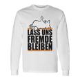 Lass Uns Fremde Bleiben Humour Ironie Langarmshirts Geschenkideen