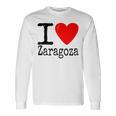 I Love Zaragoza Yo Amo Zaragoza Yo Corazón Zaragoza Camiseta de manga larga Ideas de regalos