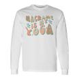 Macrame Is My Yoga Quote For Macrame Crafting Long Sleeve T-Shirt Gifts ideas