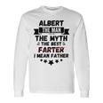 Name Albert Man Myth Best Farter Father Custom Dad Long Sleeve T-Shirt Gifts ideas