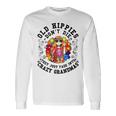 Old Hippies Don't Die Fade Into Crazy Grandmas Long Sleeve T-Shirt Gifts ideas
