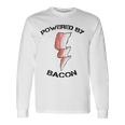 Powered By Bacon Meat Lovers Long Sleeve T-Shirt Gifts ideas