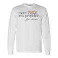 More Pride Less Prejudice Jane Austen Lgbt Fun Gay Lit Meme Long Sleeve T-Shirt Gifts ideas