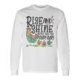 Rise And Shine Give God The Glory Glory Chicken Long Sleeve T-Shirt Gifts ideas