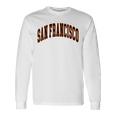 San Francisco Text Long Sleeve T-Shirt Gifts ideas