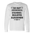 So Gut Aussehen Kann Nur Eine Standesbeamtin Aussehen Langarmshirts Geschenkideen