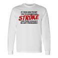 Stroke Awareness Brain Injury Understanding Back Long Sleeve T-Shirt Gifts ideas