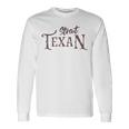 Texas Country Lovers Proud Strait Texan Novelty Long Sleeve T-Shirt Gifts ideas