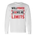 Willpower Knows No Limits Motivational Gym Workout Long Sleeve T-Shirt Gifts ideas