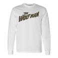 The Wolf Man Original In Brown Font Long Sleeve T-Shirt Gifts ideas