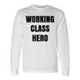 Working Class Hero Desi Motivational Long Sleeve T-Shirt Gifts ideas