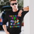 This Is My 90S Costume 90S Theme Nineties Theme Party Long Sleeve T-Shirt Gifts for Him