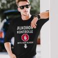 Alcohol Control Bitte Hier Blasen Alcohol Als Sauf Langarmshirts Geschenke für Ihn