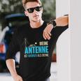 My Antenna Is Larger Cb Funker Amateur Funker Langarmshirts Geschenke für Ihn