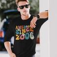 Awesome Since 2006 18Th Birthday Retro Born In 2006 Long Sleeve T-Shirt Gifts for Him