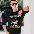 Beardie Lovers- Weirdo With A Beardo Bearded Dragon Long Sleeve T-Shirt Gifts for Him