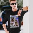 Become Ungovernable Raccoon Internet Culture Long Sleeve T-Shirt Gifts for Him