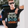 Best Dog Dad Ever Fathers Day Present Dog Loving Dad Long Sleeve T-Shirt Gifts for Him