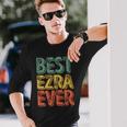 Best Ezra Ever Personalized First Name Ezra Long Sleeve T-Shirt Gifts for Him