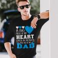 A Big Piece Of My Heart Lives In Heaven My Dad Long Sleeve T-Shirt Gifts for Him