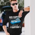 Boat Der Kapitän Hat Immer Right Langarmshirts Geschenke für Ihn