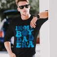 In My Boy Dad Era Long Sleeve T-Shirt Gifts for Him