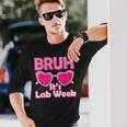 Bruh Pink Lab Week 2024 Medical Lab Science Lab Tech Team Long Sleeve T-Shirt Gifts for Him