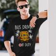 Bus Driver Off Duty Last Day Of School Summer To The Beach Long Sleeve T-Shirt Gifts for Him