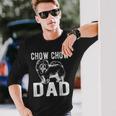 Chow Chow Dad Chow Chow Dog Owner Chow Chow Father Long Sleeve T-Shirt Gifts for Him