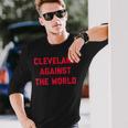 Cleveland Cleveland Against The WorldLong Sleeve T-Shirt Gifts for Him